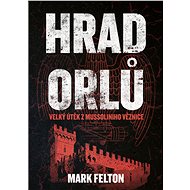 Hrad orlů - Mark Felton