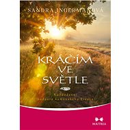 Kráčím ve světle - Sandra Ingermanová