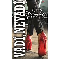 Vadí, nevadí - James Patterson