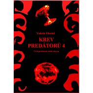 Krev predátorů 4 - Valerie Theriel