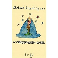 In watermelon sugar - Richard Brautigan