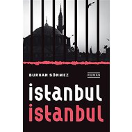 Istanbul Istanbul - Burhan Sönmez