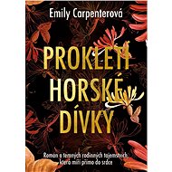 Prokletí horské dívky - Emily Carpenterová