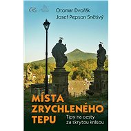 Místa zrychleného tepu - Otomar Dvořák