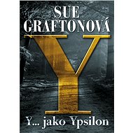Y jako… Ypsilon - Sue Graftonová