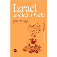 Izrael soudců a králů - Jan Divecký