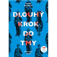 Dlouhý krok do tmy - Tomáš Bandžuch