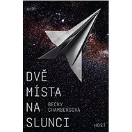 Dvě místa na slunci - Becky Chambersová