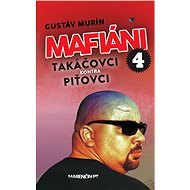 Mafiáni 4 – Takáčovci kontra Piťovci (SK) - Gustáv Murín