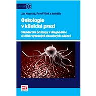 Onkologie v klinické praxi - Jan Novotný  Pavel Vítek