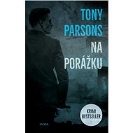 Na porážku - Tony Parsons
