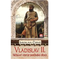 Vladislav II. - Jaroslava Černá