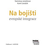Na bojišti evropské integrace - Stanislava Janáčková