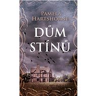 Dům stínů - Pamela Hartshorne