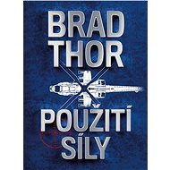 Použití síly - Brad Thor