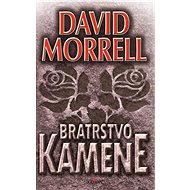 Bratrstvo kamene - David Morrell