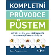 Kompletní průvodce půstem - Jason Fung
