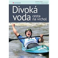 Wild Water - the way to the top - Eduard Erben