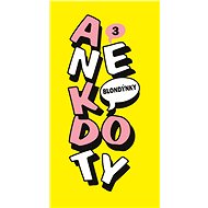 Anekdoty 3: Blondýnky - collective of authors