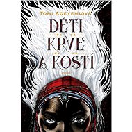 Děti krve a kostí - Tomi Adeyemiová