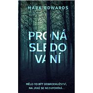 Pronásledovaní - Mark Edwards