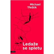 Ledaže se spletu - Michael Třeštík