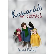 Kamarádi na cestách - Daniel Bukvaj