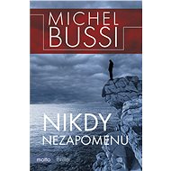 Nikdy nezapomenu - Michel Bussi
