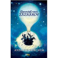 Dvanásť nocí zázrakov (SK) - Andrew Zurcher