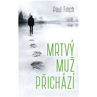 Mrtvý muž přichází - Paul Finch