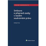 Smlouva o přepravě osoby v novém soukromém právu - Ondřej Frinta