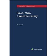 Právo, etika a kmenové buňky - Martin Šolc