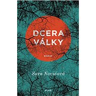 Dcera války - Sara Novićová