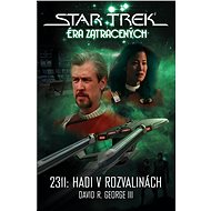 Star Trek: 2311 Hadi v rozvalinách - David R. George III