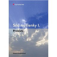 The Power of Thought I. - Antonie Krzemieňová
