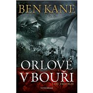 Orlové v bouři - Ben Kane