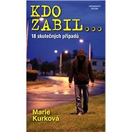 Kdo zabil... - Marie Kurková