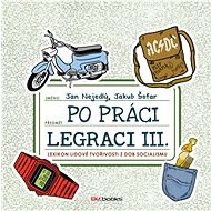 Po práci legraci III. - Jan Nejedlý