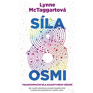 Síla osmi - Lynne McTaggartová