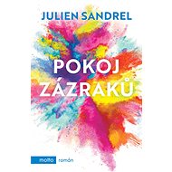 Pokoj zázraků - Julien Sandrel