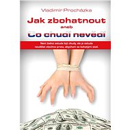 Jak zbohatnout - Vladimír Procházka