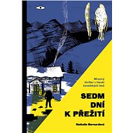 Sedm dní k přežití - Nathalie Bernardová