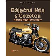 Báječná léta s Čezetou - Alois Pavlůsek