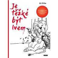 Je těžké být lvem - Uri Orlev