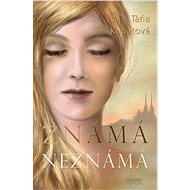 Známámá neznámá - Táňa Kubátová
