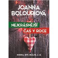 Nejkrásnější čas v roce - Joanna Bolouriová