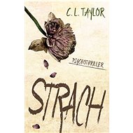 Strach - C. L. Taylor
