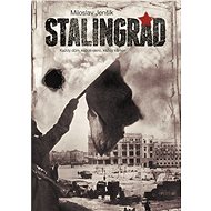 Stalingrad - 2.vyd. - Miloslav Jenšík