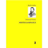 Mistr Kampanus - Zikmund Winter