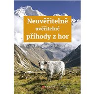 Neuvěřitelně uvěřitelné příhody z hor - Martin Úbl